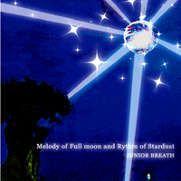 Melody of Full moon and Rythm of Stardust